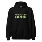 Powered By ADHD Unisex Hoodie