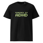 Powered By ADHD Unisex Organic Cotton T-shirt