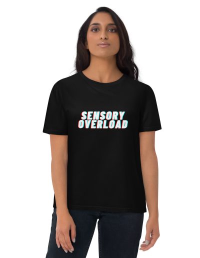 SENSORY OVERLOAD Unisex Organic T-shirt