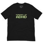Powered By ADHD Unisex T-shirt
