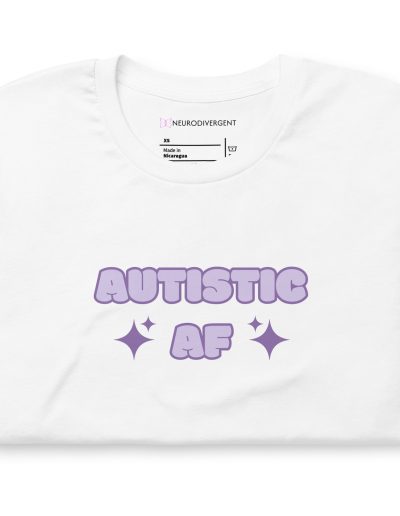 Autistic AF Unisex T-shirt