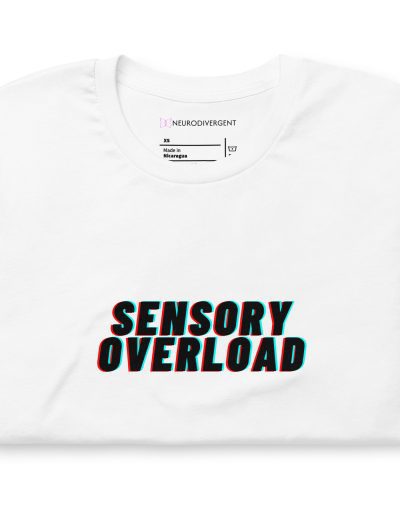 SENSORY OVERLOAD Unisex T-shirt