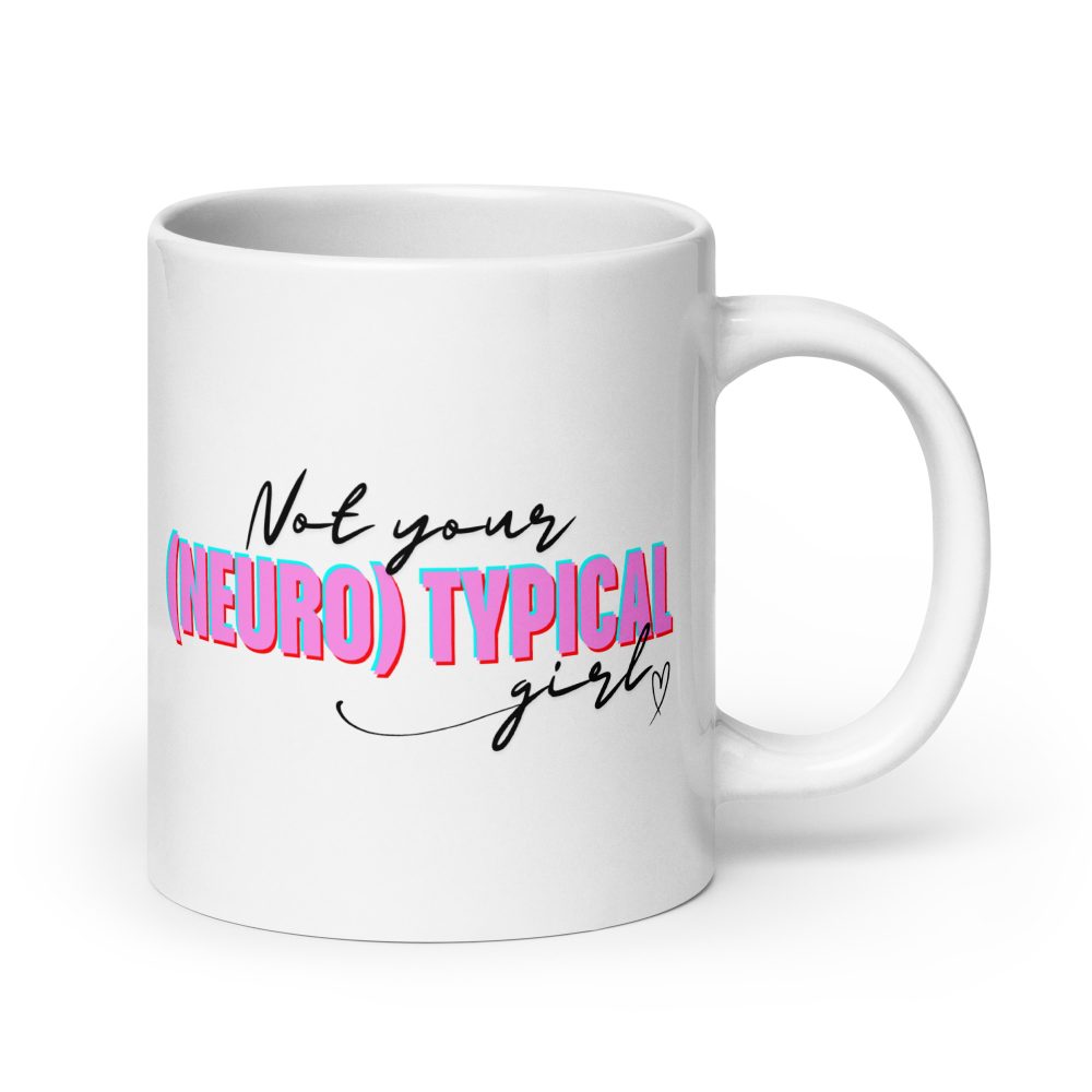 Not Your (Neuro) Typical Girl Mug