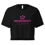 Neurospicy Queen Women’s Crop Top