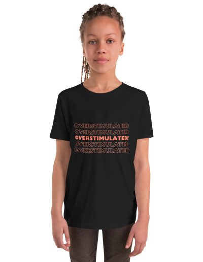 OVERSTIMULATED! Kids T-Shirt