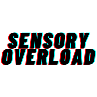 Sensory Overload