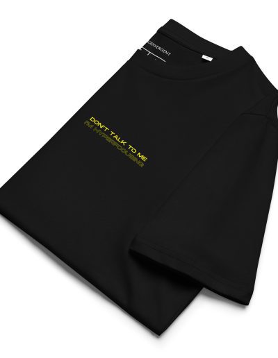 Don't Talk To Me I'm Hyperfocusing Unisex Organic T-shirt