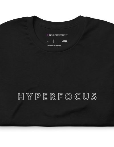 HYPERFOCUS Unisex T-shirt