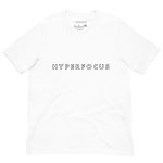 HYPERFOCUS Unisex T-shirt
