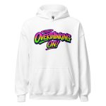 Overthinking ON! Unisex Hoodie
