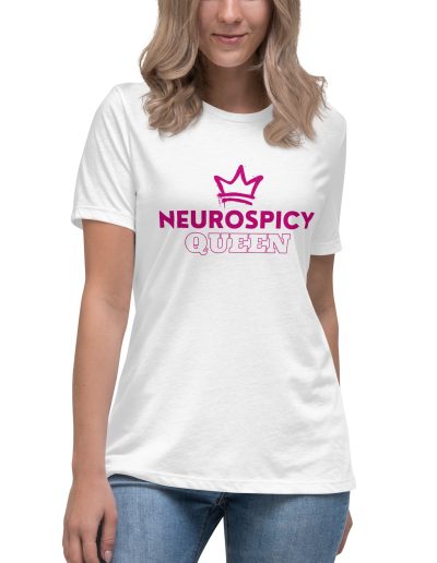 Neurospicy Queen Women's Relaxed T-Shirt