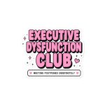 Executive Dysfunction Club Kiss-Cut Stickers