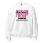 Executive Dysfunction Club Unisex Sweatshirt