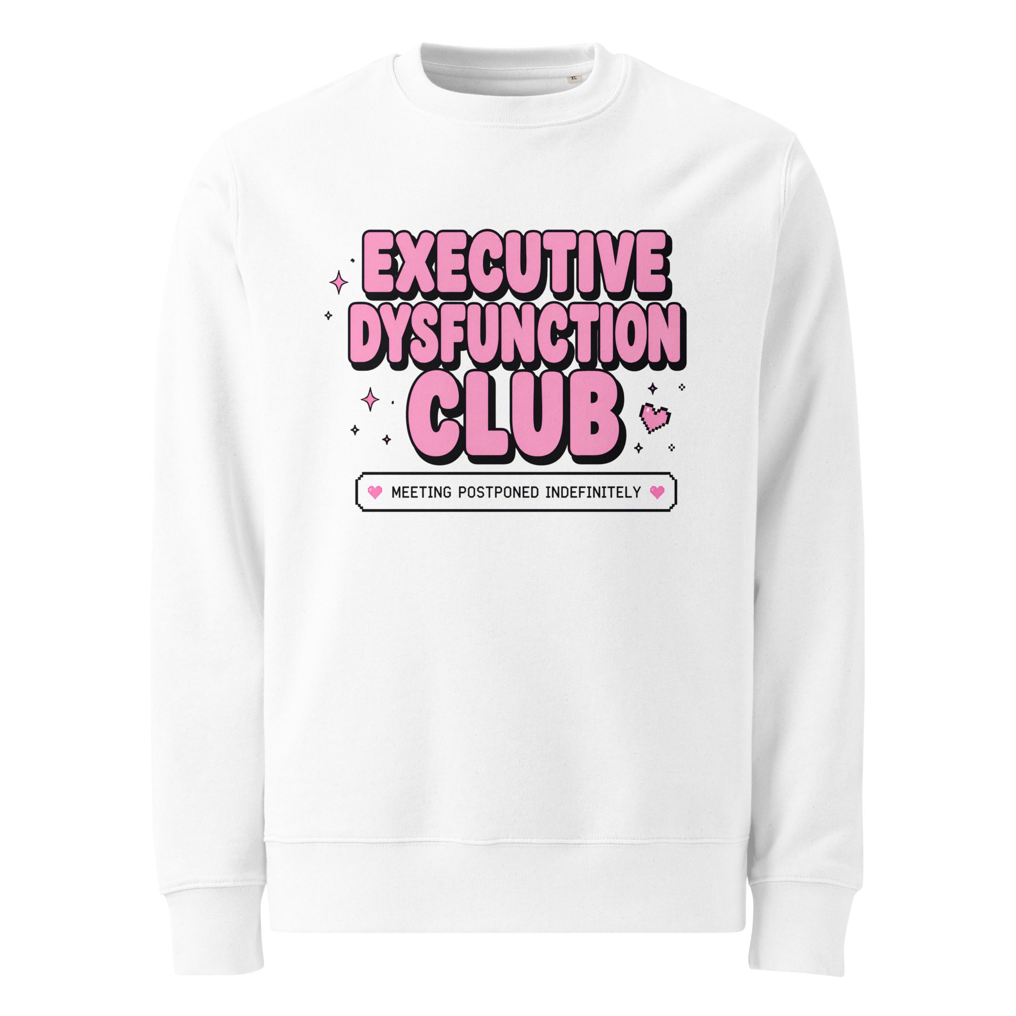 Executive Dysfunction Club Unisex Organic Sweatshirt