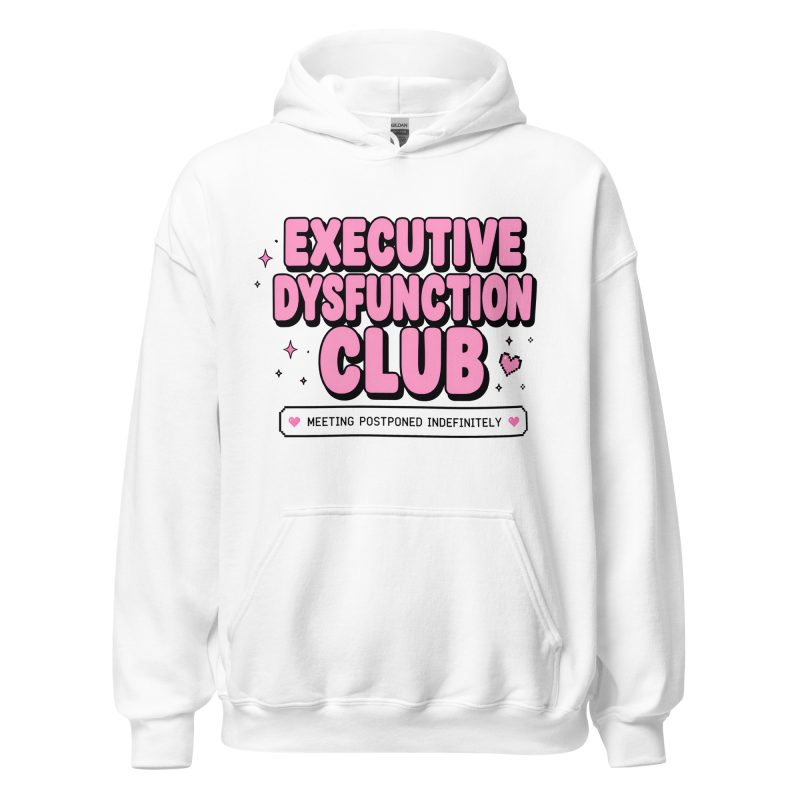 Executive Dysfunction Club Unisex Hoodie