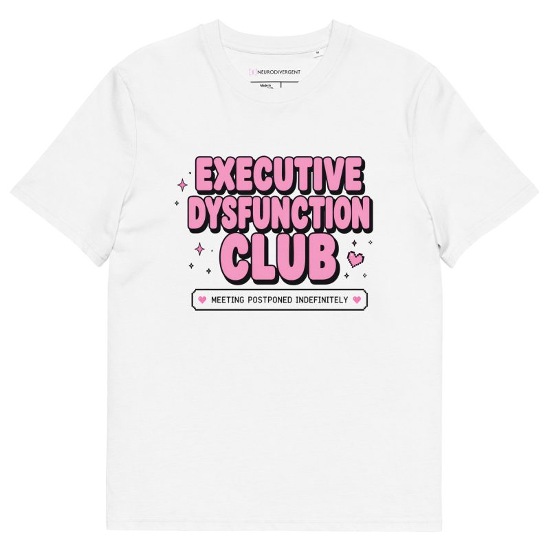 Executive Dysfunction Club Unisex Organic T-Shirt