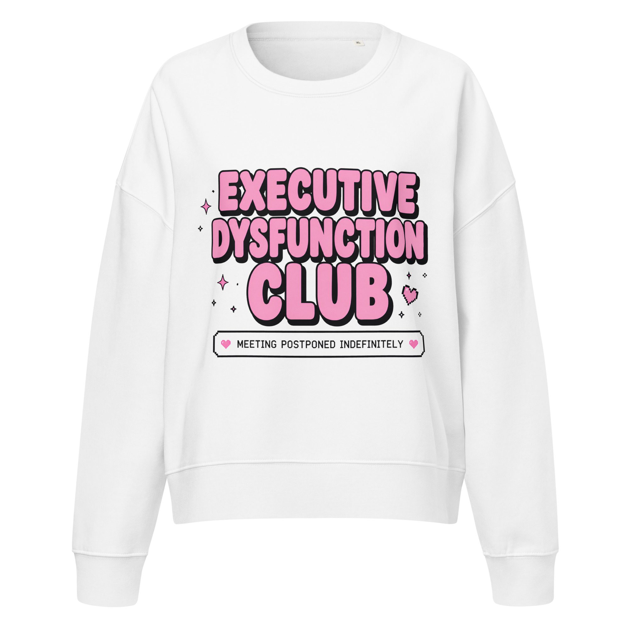 Executive Dysfunction Club Women’s Organic Sweatshirt