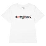 I Love Dopamine  Women’s Organic T-shirt