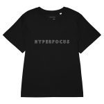 HYPERFOCUS Women’s Organic T-Shirt