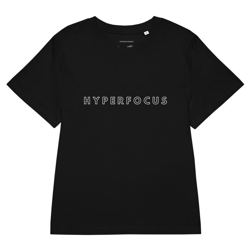 HYPERFOCUS Women’s Organic T-Shirt